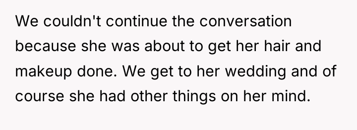 We couldn't continue the conversation because she was about to...