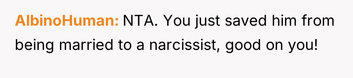 AlbinoHuman NTA. You just saved him from being married to...