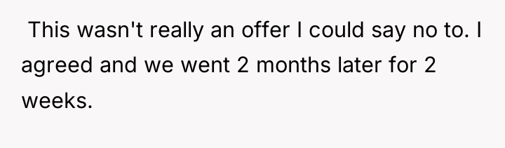  This wasn't really an offer I could say no...