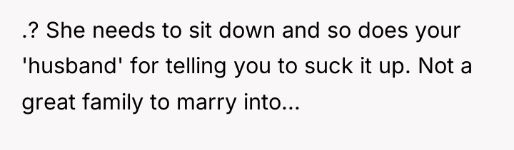 .? She needs to sit down and so does your...