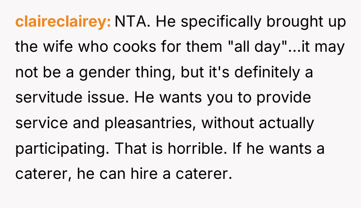 claireclairey NTA. He specifically brought up the wife who cooks...