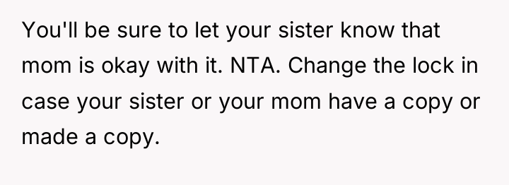 You'll be sure to let your sister know that mom...