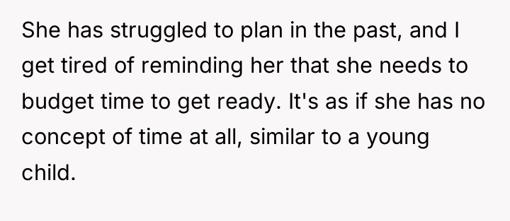 She has struggled to plan in the past, and I...