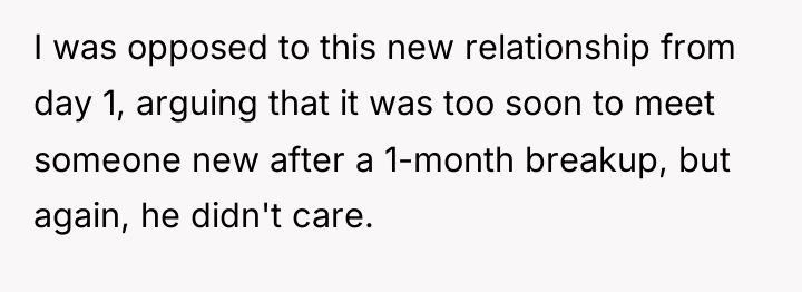 I was opposed to this new relationship from day 1,...