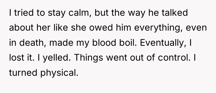 I tried to stay calm, but the way he talked...