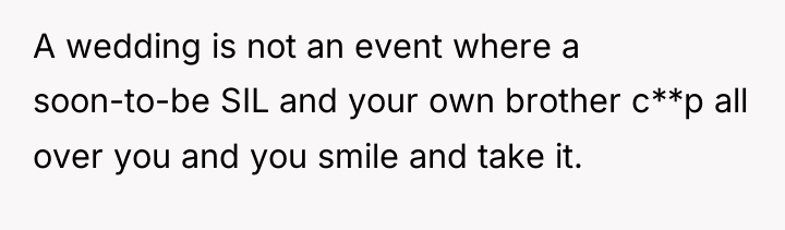 A wedding is not an event where a soon-to-be SIL...
