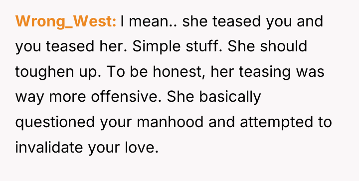 Wrong_West I mean.. she teased you and you teased her....