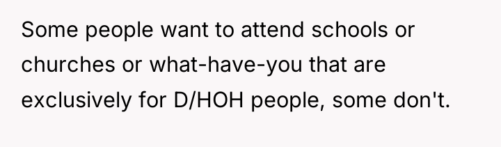 Some people want to attend schools or churches or what-have-you...