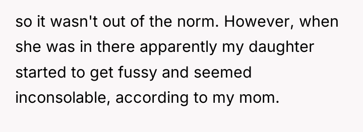 so it wasn't out of the norm. However, when she...