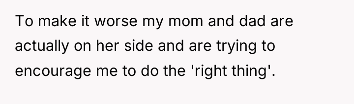 To make it worse my mom and dad are actually...