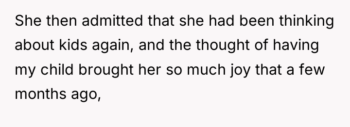 She then admitted that she had been thinking about kids...