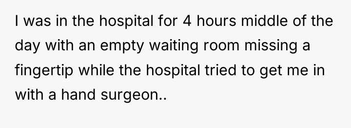 I was in the hospital for 4 hours middle of...