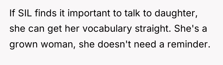 If SIL finds it important to talk to daughter, she...