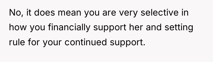 No, it does mean you are very selective in how...