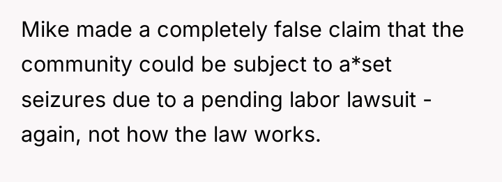 Mike made a completely false claim that the community could...