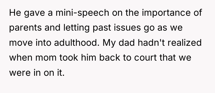 He gave a mini-speech on the importance of parents and...