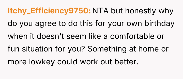 Itchy_Efficiency9750 NTA but honestly why do you agree to do...