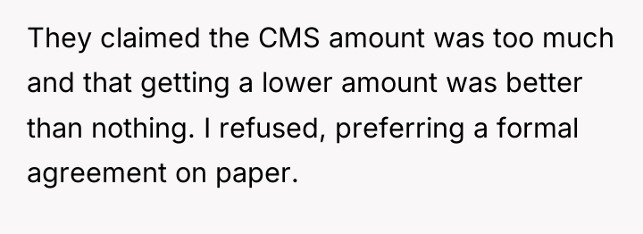 They claimed the CMS amount was too much and that...
