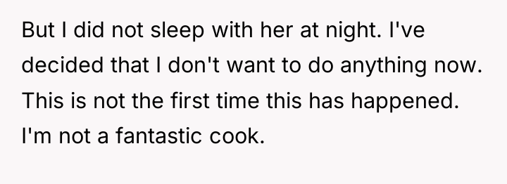 But I did not sleep with her at night. I've...