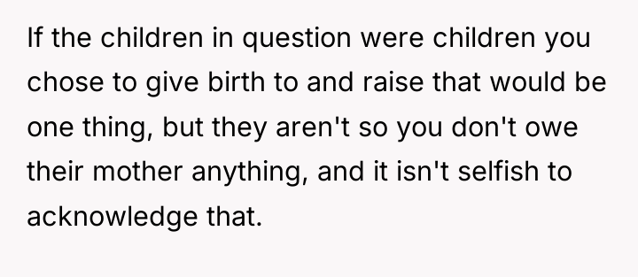 If the children in question were children you chose to...