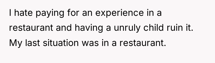 I hate paying for an experience in a restaurant and...