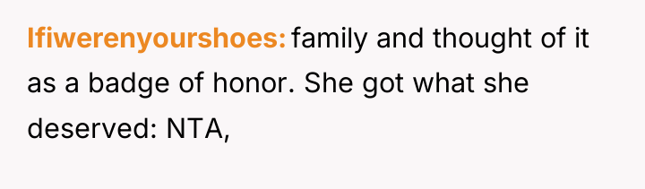Ifiwerenyourshoes family and thought of it as a badge of...