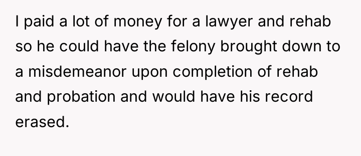I paid a lot of money for a lawyer and...