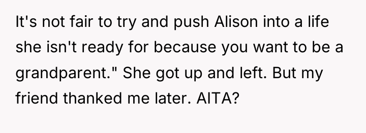It's not fair to try and push Alison into a...