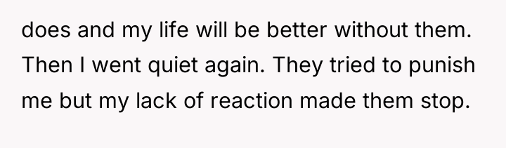 does and my life will be better without them. Then...