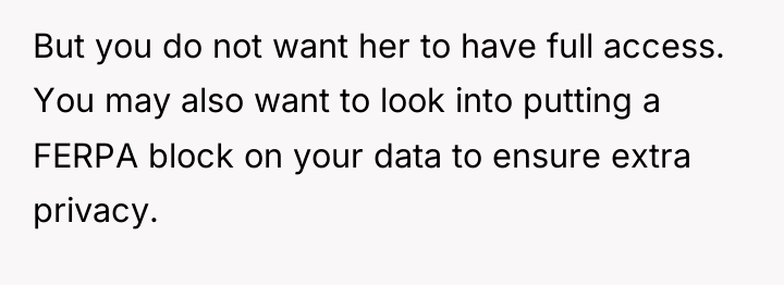 But you do not want her to have full access....