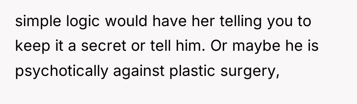 simple logic would have her telling you to keep it...