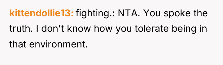 kittendollie13 fighting.: NTA. You spoke the truth. I don't know...
