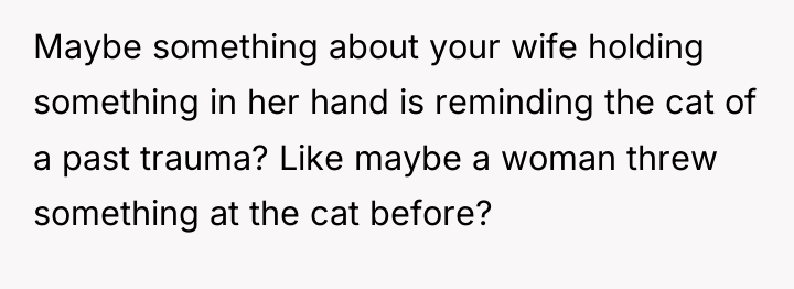 Maybe something about your wife holding something in her hand...