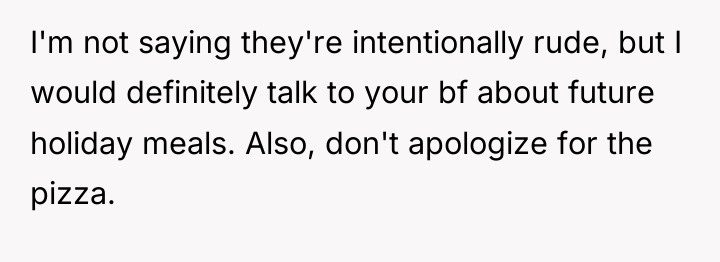 I'm not saying they're intentionally rude, but I would definitely...