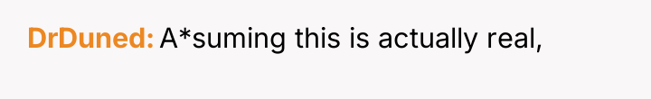DrDuned A*suming this is actually real,