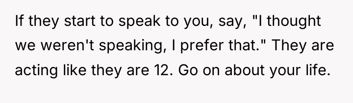 If they start to speak to you, say, "I thought...