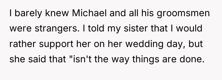 I barely knew Michael and all his groomsmen were strangers....