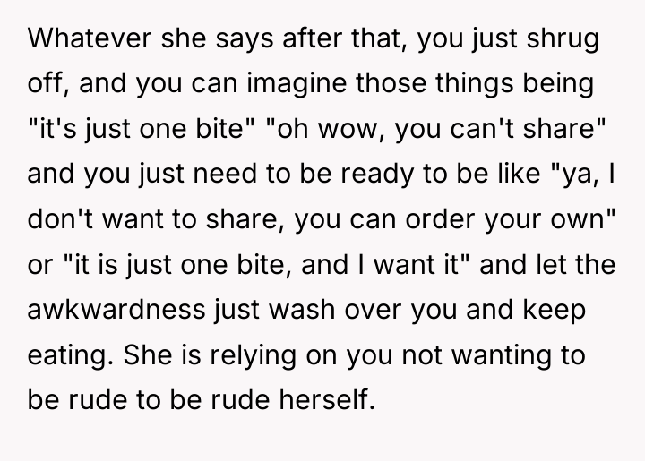 Whatever she says after that, you just shrug off, and...