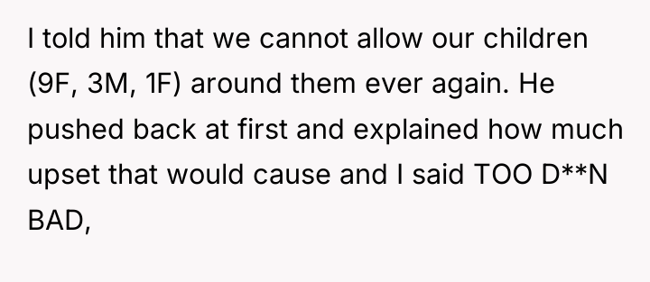 I told him that we cannot allow our children (9F,...