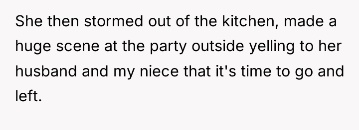 She then stormed out of the kitchen, made a huge...