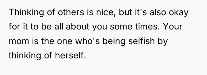 Thinking of others is nice, but it's also okay for...