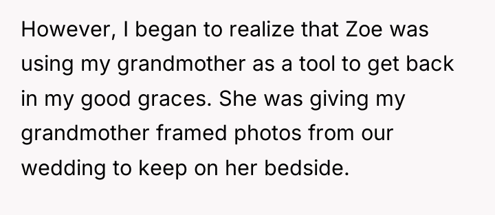 However, I began to realize that Zoe was using my...