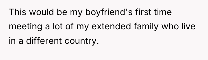 This would be my boyfriend's first time meeting a lot...