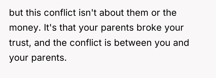 but this conflict isn't about them or the money. It's...