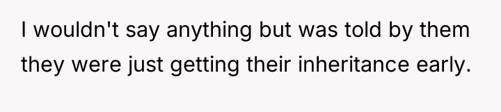 I wouldn't say anything but was told by them they...