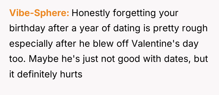 Vibe-Sphere Honestly forgetting your birthday after a year of dating...