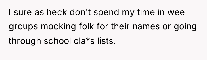 I sure as heck don't spend my time in wee...