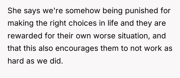 She says we're somehow being punished for making the right...