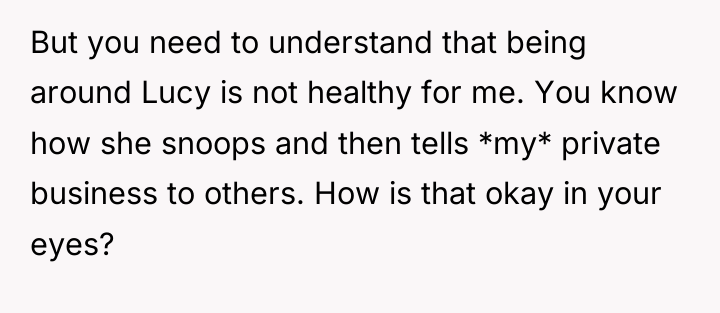 But you need to understand that being around Lucy is...