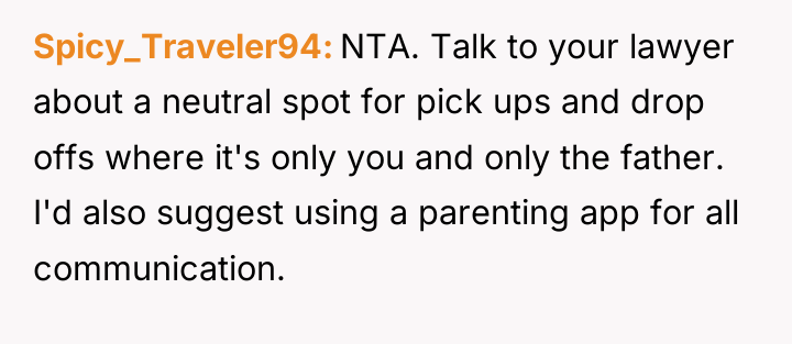 Spicy_Traveler94 NTA. Talk to your lawyer about a neutral spot...